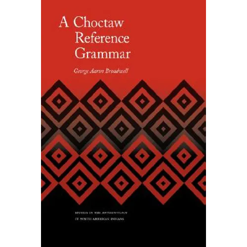 A Choctaw Reference Grammar