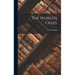 The World's Crisis