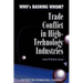 Who's Bashing Whom?: Trade Conflicts in High-Technology Industries