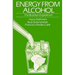 Energy from Alcohol: The Brazilian Experience