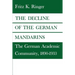 The Decline of the German Mandarins: The German Academic Community, 1890-1933