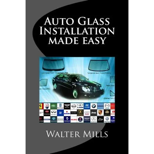 Auto Glass: The right way and wrong way