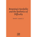 Browning's Sordello and the Aesthetics of Difficulty