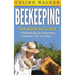Beekeeping: An Easy Guide for Getting Started with Beekeeping and Valuable Things To Know When Producing Honey and Keeping Bees 2 in 1 Bundle