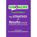 Vigoacre: The Strategy of Results Driven Communicaiton