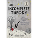 An Incomplete Theory: The Search for Quantum Gravity (a story)