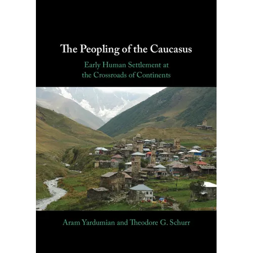 The Peopling of the Caucasus