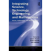 Integrating Science, Technology, Engineering, and Mathematics: Issues, Reflections, and Ways Forward