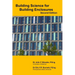 Building Science for Building Enclosures