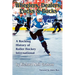 Wheelers, Dealers, Pucks & Bucks: A Rocking History of Roller Hockey International