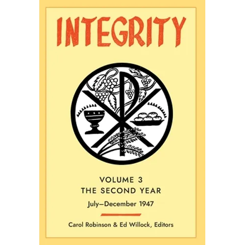 Integrity, Volume 3 (1947): (July-December)