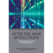 After the Arab Revolutions: Decentring Democratic Transition Theory