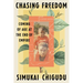 Chasing Freedom: Coming of Age at the End of Empire