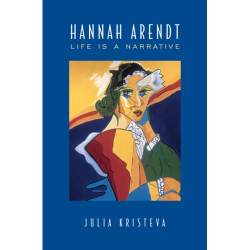 Hannah Arendt: Life Is a Narrative