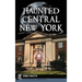 Haunted Central New York