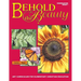 Behold The Beauty: Volume 1: Kindergarten, Grade 1
