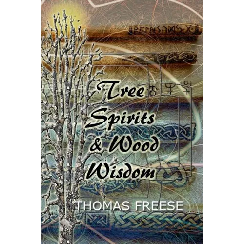 Tree Spirits and Wood Wisdom