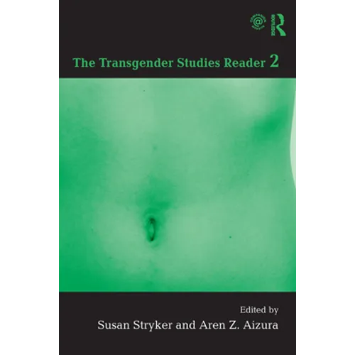 The Transgender Studies Reader 2