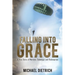 Falling Into Grace