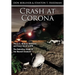 Crash at Corona: The U.S. Military Retrieval and Cover-Up of a UFO - The Definitive Study of the Roswell Incident