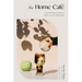 The Home Café: Creative Recipes for Espresso, Matcha, Tea and Coffee Drinks