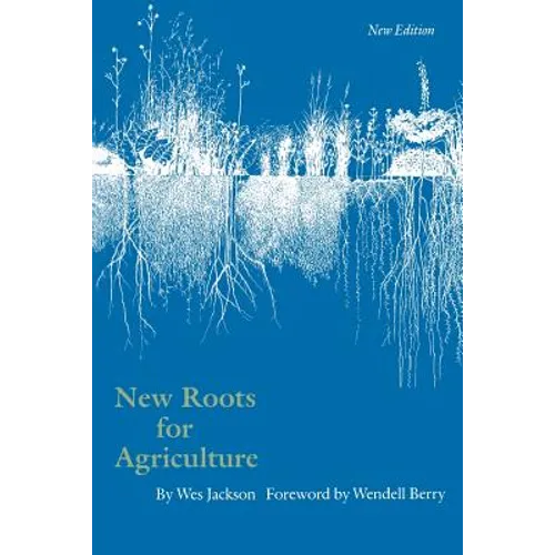 New Roots for Agriculture