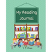 My Reading Journal: A Guided Journal for Kids to Keep Track of Their Reading