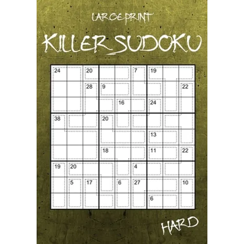 Large Print Hard Killer Sudoku: 100 Challenging Sumdoku Puzzles for Experts
