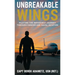 Unbreakable Wings: Piloting the Impossible Journey Through Cancer and Naval Aviation