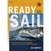 Ready To Sail: A Captain's Guide to Boat Inspection and Repairs -- Preparations of Boat and Crew for Offshore Passagemaking