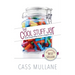 The Cool Stuff Jar: Three Simple Ways to Live a Happier Life
