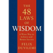 The 48 Laws of Wisdom: A Wiser Way to Achieve and Retain Success