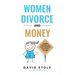 Women, Divorce and Money: Taking Control of Your Finances and Your Future