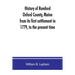 History of Rumford, Oxford County, Maine, from its first settlement in 1779, to the present time
