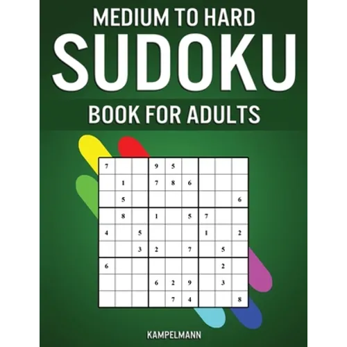 Medium to Hard Sudoku Books for Adults: 200 Medium and 200 Hard Sudokus for Adults with Experience