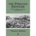 The Perilous Frontier: Nomadic Empires and China