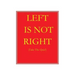 Left Is Not Right: Take the Quiz