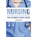 Nursing: The Ultimate Study Guide