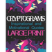 Cryptograms: Inspirational and Motivational Cryptography Puzzles LARGE PRINT