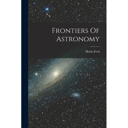 Frontiers Of Astronomy