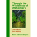 Through the Wilderness of Alzheimer's: A Guide in Two Voices