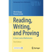 Reading, Writing, and Proving: A Closer Look at Mathematics