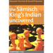 The Sämisch King's Indian Uncovered