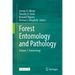 Forest Entomology and Pathology: Volume 1: Entomology