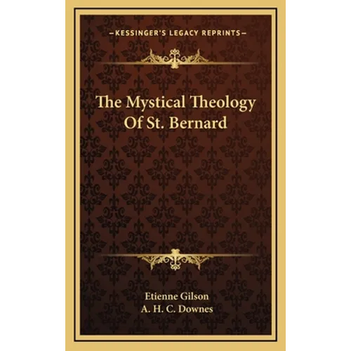 The Mystical Theology Of St. Bernard