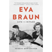 Eva Braun: Life with Hitler