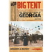 The Big Tent: The Traveling Circus in Georgia, 1820-1930