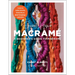 Sweet Home Macrame: A Beginner's Guide to Macrame: Learn to Make Jewelry, Home Decor, Plant Hangings, and More