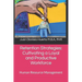 Retention Strategies: Cultivating a Loyal and Productive Workforce: Human Resource Management
