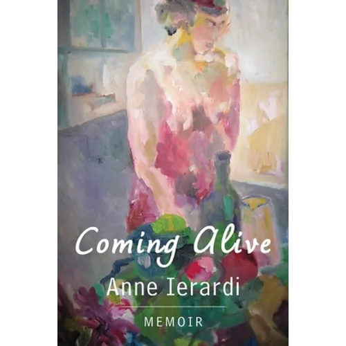 Coming Alive: Memoir